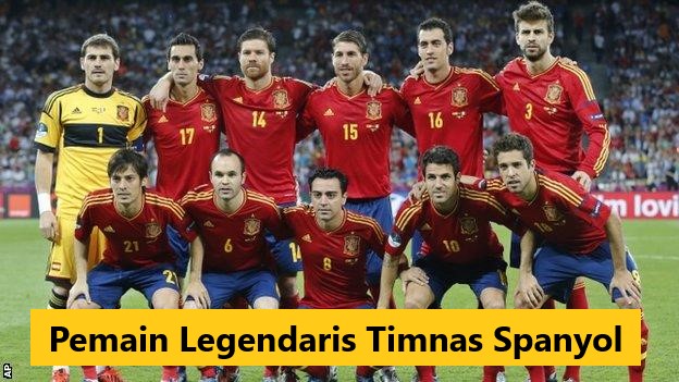 Pemain Legendaris Timnas Spanyol > Berita Bola Liga Spanyol